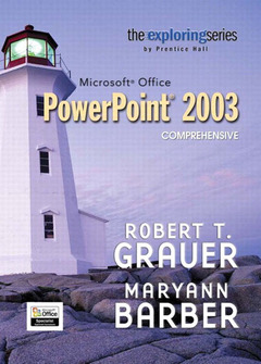 Couverture de l’ouvrage Exploring microsoft powerpoint 2003 comprehensive and student resource cd package