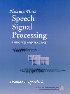 Couverture de l’ouvrage Discrete-time speech signal processing : principles & practice