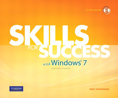 Couverture de l’ouvrage Skills for success with windows 7 getting started (1st ed )