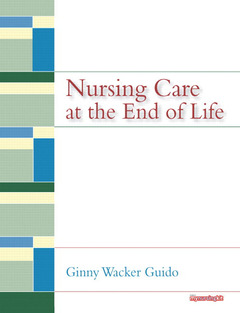 Couverture de l’ouvrage Nursing care at the end of life (1st ed )