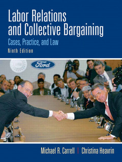 Couverture de l’ouvrage Labor relations and collective bargaining (9th ed )