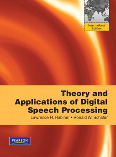 Couverture de l’ouvrage Theory and applications of digital speech processing