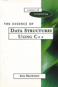 Couverture de l’ouvrage The essence of data structures