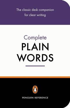Couverture de l’ouvrage The complete plain words 3rd ed.