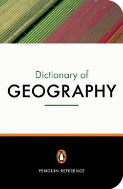 Couverture de l’ouvrage Penguin Dictionary of Geography, 3rd ed