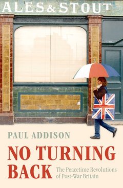 Couverture de l’ouvrage No turning back: the peaceful revolutions of post-war britain
