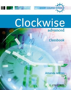 Couverture de l’ouvrage Clockwise: Advanced: Classbook
