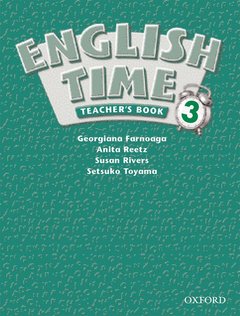 Couverture de l’ouvrage English time 3: teacher's book