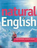 Couverture de l’ouvrage Natural english intermediate: intermediate student's book (with listening booklet) (pack)