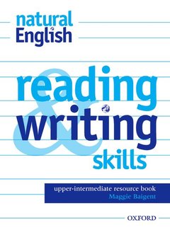 Couverture de l’ouvrage Natural english upper-intermediate: reading and writing skills