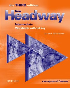 Couverture de l’ouvrage New Headway: Intermediate Third Edition: Workbook (without Key)