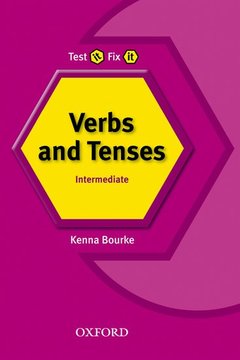 Cover of the book Test it, fix it verbs and tenses: intermediate intermediate n/e