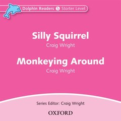 Couverture de l’ouvrage Dolphin Readers: Starter Level: Silly Squirrel & Monkeying Around Audio CD
