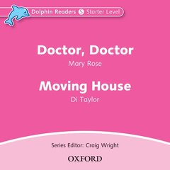 Couverture de l’ouvrage Dolphin Readers: Starter Level: Doctor, Doctor & Moving House Audio CD