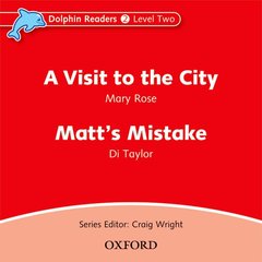 Couverture de l’ouvrage Dolphin Readers: Level 2: A Visit to the City & Matt's Mistake Audio CD