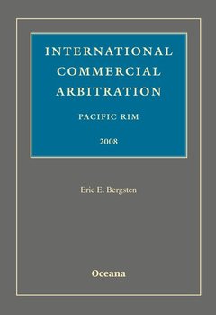 Cover of the book International Commercial Arbitration Pacific Rim 2008