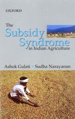 Couverture de l’ouvrage The Subsidy Syndrome in Indian Agriculture