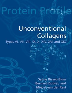 Couverture de l’ouvrage Unconventional collagens. Types VI, VII, VIII, IX, X, XII, XIV, XVI and XIX