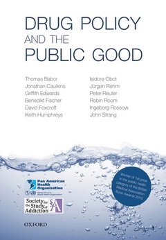 Cover of the book Drug policy and the public good 