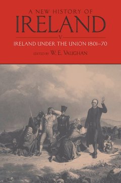 Couverture de l’ouvrage A New History of Ireland: Volume V: Ireland under the Union, I: 1801-1870