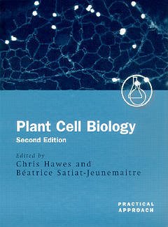 Couverture de l’ouvrage Plant cell biology, 2° ed. 2001 (Practical approach ser. 250)