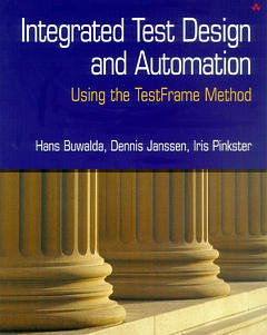 Couverture de l’ouvrage Integrated test design and automation : using the test frame method