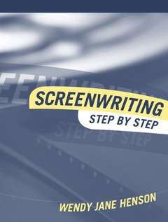 Couverture de l’ouvrage Screenwriting, step by step