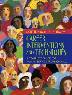 Couverture de l’ouvrage Career interventions and techniques, a complete guide for human service professionals