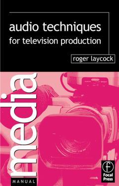 Couverture de l’ouvrage Audio Techniques for Television Production, paperback