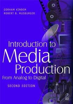 Couverture de l’ouvrage Introducton to media production : from analog to digital (2°ed.2001)
