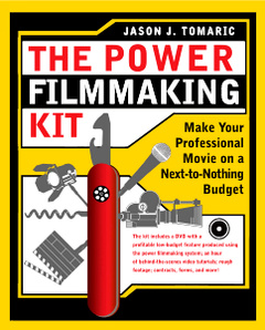 Couverture de l’ouvrage The power filmmaking kit: make your professional movie on a next-to-nothing budget with CD-ROM