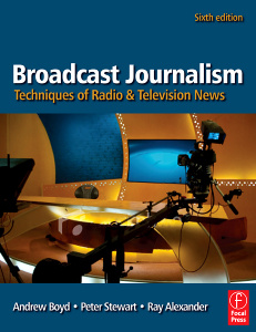 Couverture de l’ouvrage Broadcast journalism: techniques of radio and television news