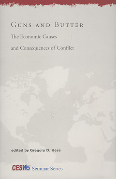 Cover of the book Guns and butter : the economic causes and consequences of conflict