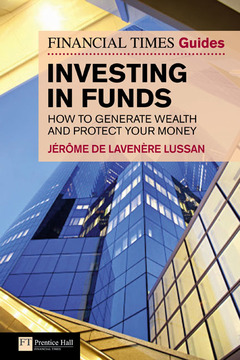 Cover of the book Financial Times Guide to Investing in Funds, The