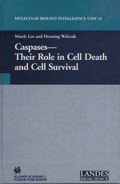 Couverture de l’ouvrage Caspases: their role in cell death & cell survival (Molecular biology intelligence unit, Vol. 24)