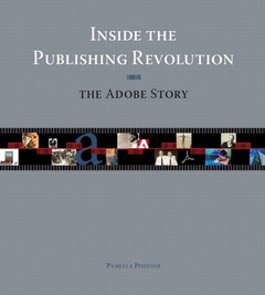 Couverture de l’ouvrage Inside the Publishing Revevolution : The Adove Story