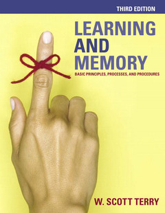 Couverture de l’ouvrage Learning and memory, basic principles, processes, and procedures (3rd ed )