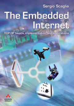 Couverture de l’ouvrage The embedded internet with cd, tcp/ip basics, implementation and application
