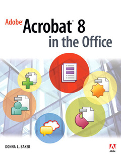 Couverture de l’ouvrage Adobe acrobat 8 in the office