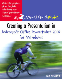 Couverture de l’ouvrage Creating a presentation in microsoft office powerpoint 2007, visual quickproject guide