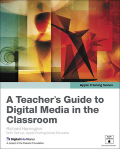 Couverture de l’ouvrage Apple training series: a teacher's guide to digital media in the classroom