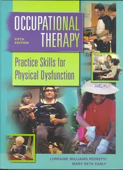 Couverture de l’ouvrage Occupational therapy. Practice skills for physical dysfunction, 5° Ed. 2001