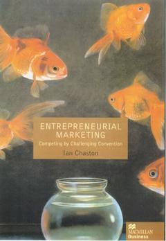 Cover of the book Entrepreneurial marketing: successfully challenging market convention (paper)