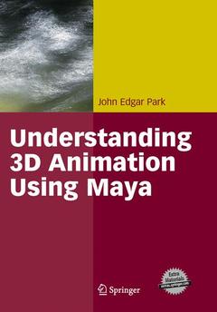 Couverture de l’ouvrage Understanding 3D Animation Using Maya