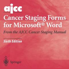 Couverture de l’ouvrage Ajcc cancer staging forms for microsoft® word from the ajcc cancer staging manual (6th ed )