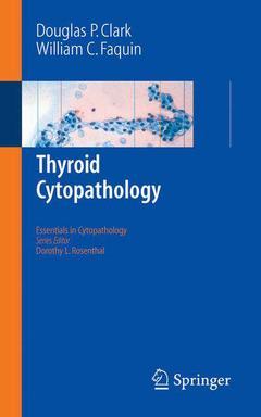 Couverture de l’ouvrage Thyroid cytopathology, (Essentials in cytopathology, Vol. 1)