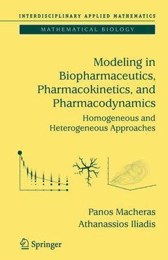 Couverture de l’ouvrage Modeling in biopharmaceutics, pharmacoki netics & pharmacodynamics : Homogeneous & heterogeneous approaches, (Interdiscip linary applied mathematics, Vol. 30)