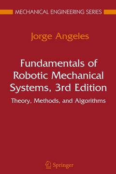 Couverture de l’ouvrage Fundamentals of robotic mechanical systems : Theory, methods & algorithms (Mechanical engineering series), + CD-ROM