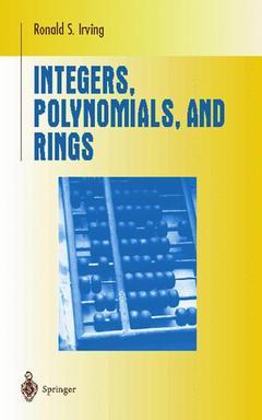 Cover of the book Integers, Polynomials, and Rings