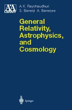 Couverture de l’ouvrage General Relativity, Astrophysics, and Cosmology